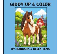 Giddy Up & Color: Some Adventures Begin With A Saddle And A Dream