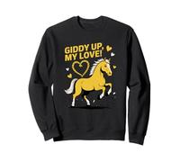 Giddy Up My Love Horse Amante Cavaliere Cavaliere Romance Felpa