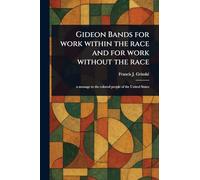 Gideon Bands for Work Within the Race and for Work Without the Race