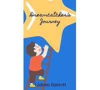 Gideon Barrett Dreamcatcher's Journey (Copertina rigida)