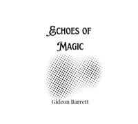 Gideon Barrett Echoes of Magic (Tascabile)