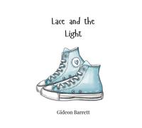 Gideon Barrett Lace and the Light (Tascabile)