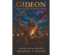 Gideon: Chronicles of Spirituality