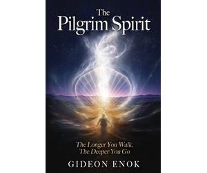 Gideon Enok The Pilgrim Spirit (Tascabile)