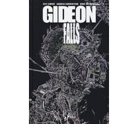 Gideon falls. Vol. 1 - Lemire Jeff, Sorrentino Andrea, Stewart Dave