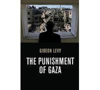 The Punishment of Gaza by Gideon Levy