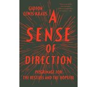 Gideon Lewis-Kraus A Sense of Direction (Tascabile)