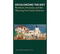 Gideon Mailer Nicola Hale Decolonizing the Diet (Tascabile)