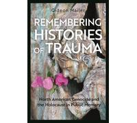 Gideon Mailer Remembering Histories of Trauma (Tascabile)