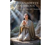 Gideon Marsh St. Bernadette Soubirous (Tascabile)