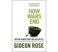 Gideon Rose How Wars End (Tascabile)