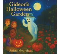 Gideon’s Halloween Garden: A Tale of Pumpkins, Poppies, and a Friendly Ghost