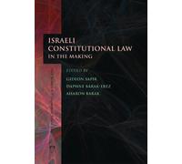 Gideon Sapir Israeli Constitutional Law in the Making (Copertina rigida)