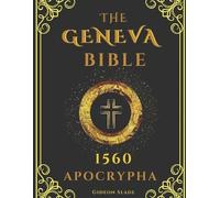 Gideon Slade APOCRYPHA Geneva Bible 1560 Large Print (Tascabile)