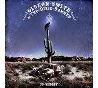 Gideon Smith & The Dixie Damned 30 Weight (CD) Album