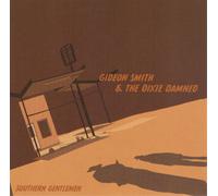 Gideon Smith & The Dixie Damned Southern Gentlemen (CD) Album