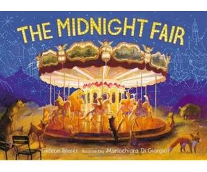 Gideon Sterer The Midnight Fair (Copertina rigida)