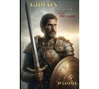 GIDEON: THE FLEECE AND THE FLAME