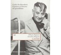 Gidibì. Un maestro di giornalismo