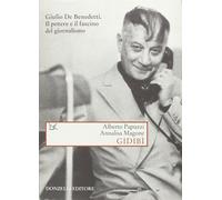 Gidibì. Un maestro di giornalismo - [Donzelli Editore]