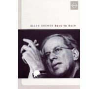Gidon Kremer - Gidon Kremer - Back to Bach