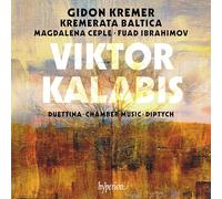 Gidon Kremer, Kremerata Baltica - Kalabis: Duettina, Chamber music & Diptych