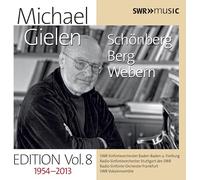 Gielen Michael Dir - Michael Gielen Edition, Vol.8: Schoenberg, Berg, Webern ( 1954 2013)