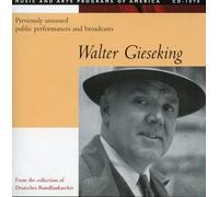 Gieseking - Prev Unissued Performances & Broadcasts (1933-47)