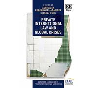 Giesela Rühl Private International Law and Global Crises (Copertina rigida)