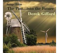 Gifford, Derek - Songs From The Past Into The Future