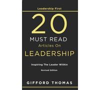 Gifford Thomas Leadership First 20 Must Read Articles On Leadership (Tascabile)