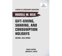 Gift-giving, Sharing, and Consumption Holidays