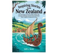 Gift L Scott Inspiring Stories from New Zealand (Tascabile)