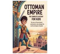 Gift L Scott Ottoman Empire (Tascabile) Kids Fun, History and Educational Books