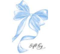 Gift Log: Present And Thank You Card Tracker Journal with Blue Bow Cover for Weddings & Baby Showers
