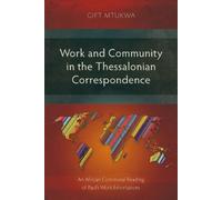 Gift Mtukwa Work and Community in the Thessalonian Correspondence (Tascabile)