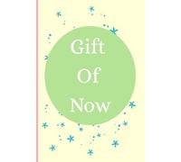 Gift of now: A gratitude journal for self improvement