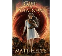 Gift of Shadow