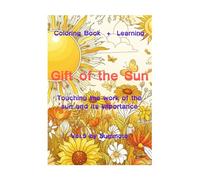 Gift of the Sun: Dreamy and fun coloring book