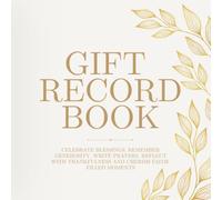 Gift Record Book: Celebrate Blessings, Remember Generosity, Write Prayers, Reflect with Thankfulness and Cherish Faith-Filled Moments