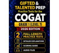 Gifted and Talented Test Prep for the CogAT® - Grade 1: Two Practice Tests with Detailed Answer Explanations, Audio Files, and Scoring Guide