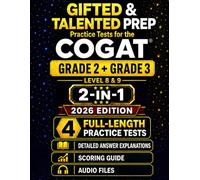 Gifted and Talented Test Prep for the CogAT® - Grade 2 + Grade 3: Four Practice Tests with Detailed Answer Explanations, Audio Files, and Scoring Guide