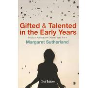 Gifted & Talented in the Early Years: Practical Activities for Children Aged 3 to 6
