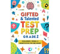 Gifted & Talented Test Prep Grade 2: Complete Practice Workbook: Challenges, Verbal & Quantitative for 2nd Grade