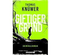 Giftiger Grund: Kriminalroman | 'Lesen!' Sebastian Fitzek