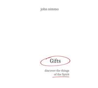 Gifts: Discover the things of the Spirit
