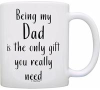 Gifts For Dad Being My Dad Is The Only Gift You Really Need, tazza da caffè in ceramica da 325 ml
