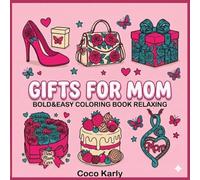 Gifts For Mom Cozy Kawaii Coloring Book Relaxing Stress Refief Bold&Easy: Cute Design Stress Relief Coloring Book For Moms Adults&Teens Relaxation And Ansiety