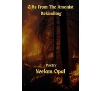 Gifts From The Arsonist: Rekindling