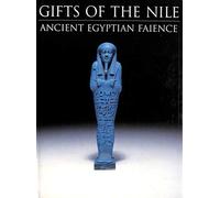 Gifts of the Nile: Ancient Egyptian Faience